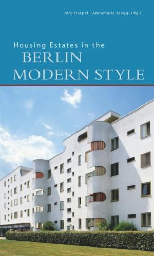 Housing Estates in the Berlin Modern Style's cover