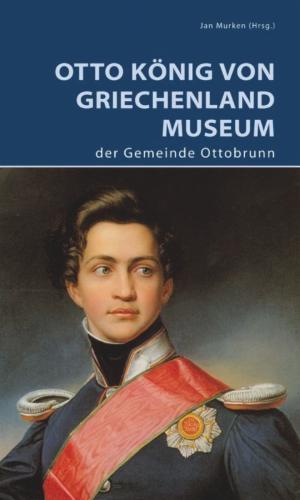 Otto König von Griechenland Museum der Gemeinde Ottobrunn's cover