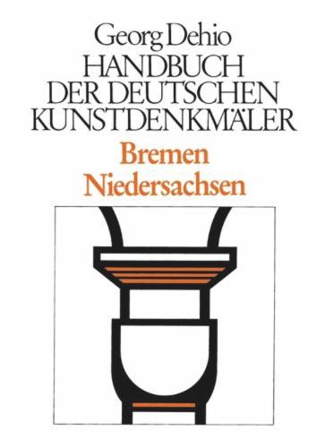 Dehio - Handbuch der deutschen Kunstdenkmäler / Bremen, Niedersachsen's cover