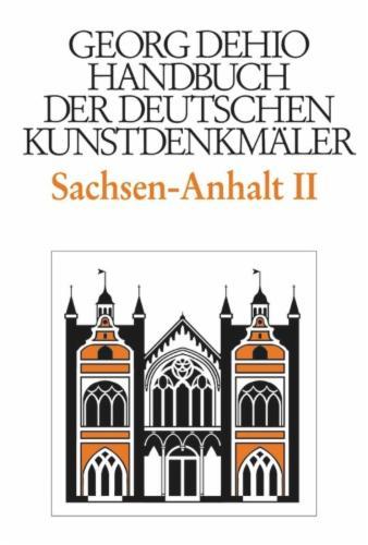 Dehio - Handbuch der deutschen Kunstdenkmäler / Sachsen-Anhalt Bd. 2's cover