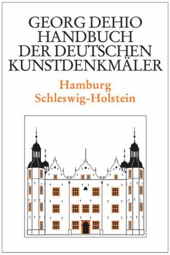 Dehio - Handbuch der deutschen Kunstdenkmäler / Hamburg, Schleswig-Holstein's cover