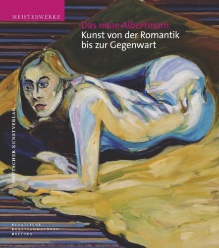 Das neue Albertinum. Kunst von der Romantik bis zur Gegenwart's cover