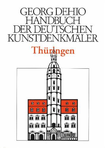 Dehio - Handbuch der deutschen Kunstdenkmäler / Thüringen's cover